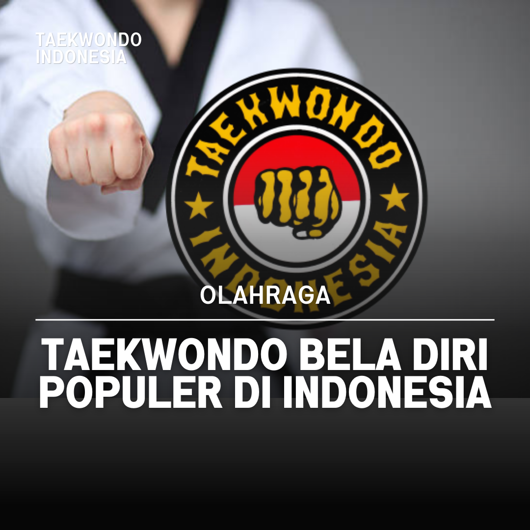 Kejuaraan Dunia Taekwondo: Puncak Prestasi dalam Seni Bela Diri Taekwondo Indonesia Dojang GTR 9 INDONESIA 